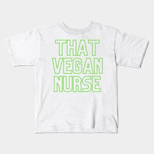 That Vegan Nurse Kids T-Shirt